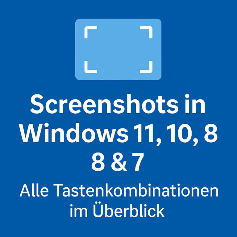 Screenshots in Windows 11, 10, 8 & 7 – Alle Tastenkomb…