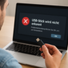 USB-Stick plötzlich nicht erkannt: Praktische Tipps für Windows 10, 11 & 7